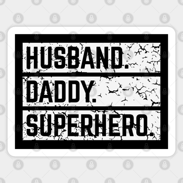 Husband Daddy Superhero (Super Dad / Superdaddy / Vintage / White) Magnet by MrFaulbaum